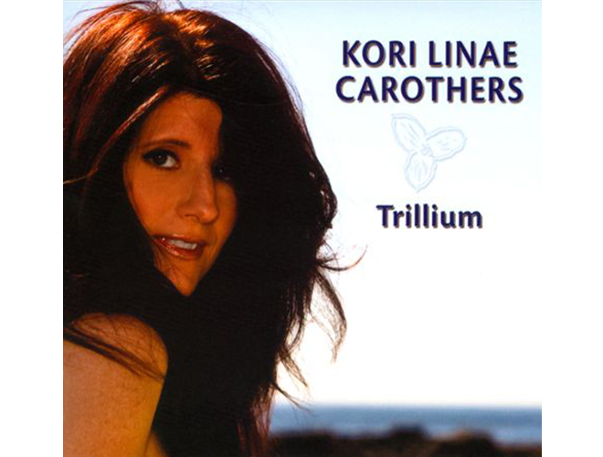 Kori Carothers - Trillium